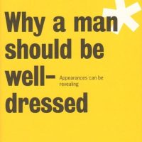 Colin Marshall on Men's Style Books: Adolf Loos, Why a Man Should Be Well-Dressed